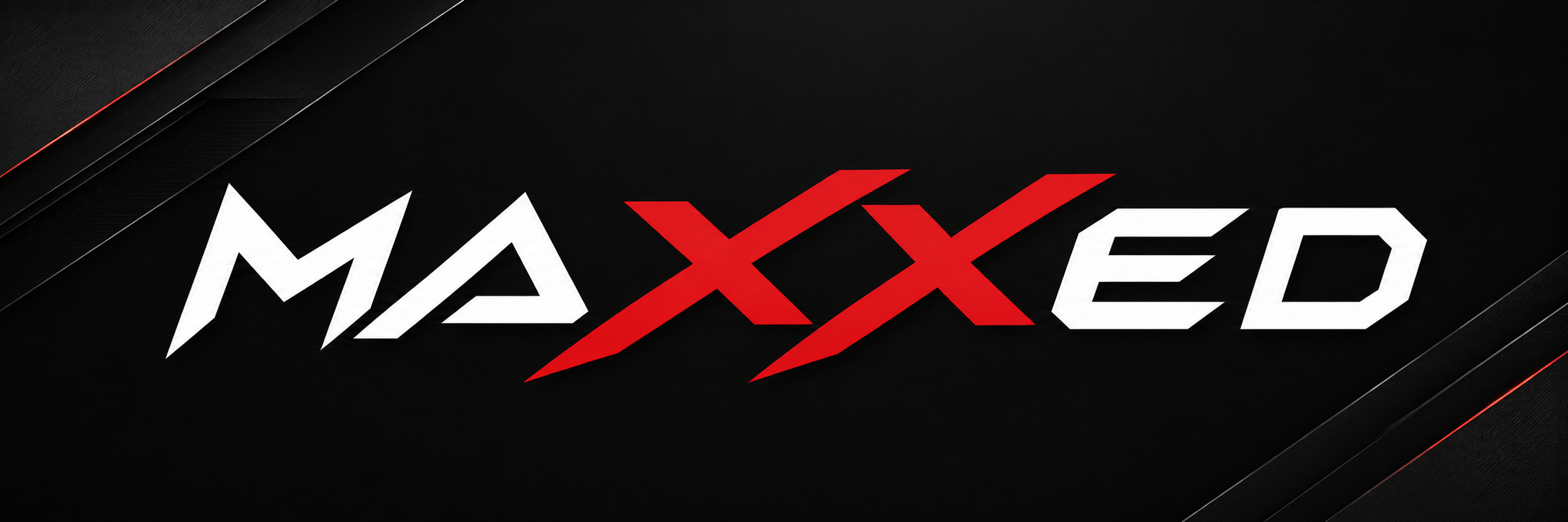 MAXXED — Maximum Performance